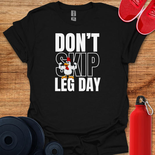 Don't Skip Leg Day - Cartoon Chicken