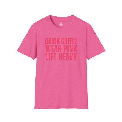 Drink Coffee Wear Pink T-Shirt