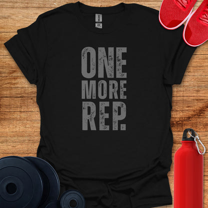 One More Rep T-Shirt