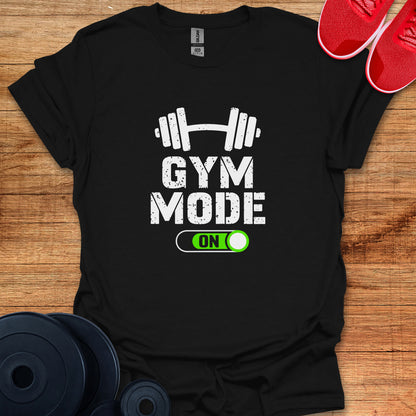 Gym Mode ON T-Shirt