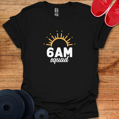 6AM Squad T-Shirt