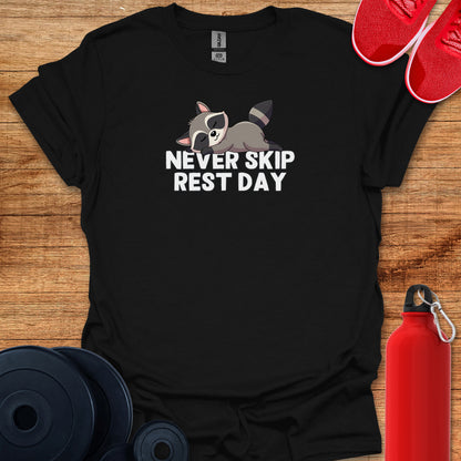 Never Skip Rest Day Racoon Tee