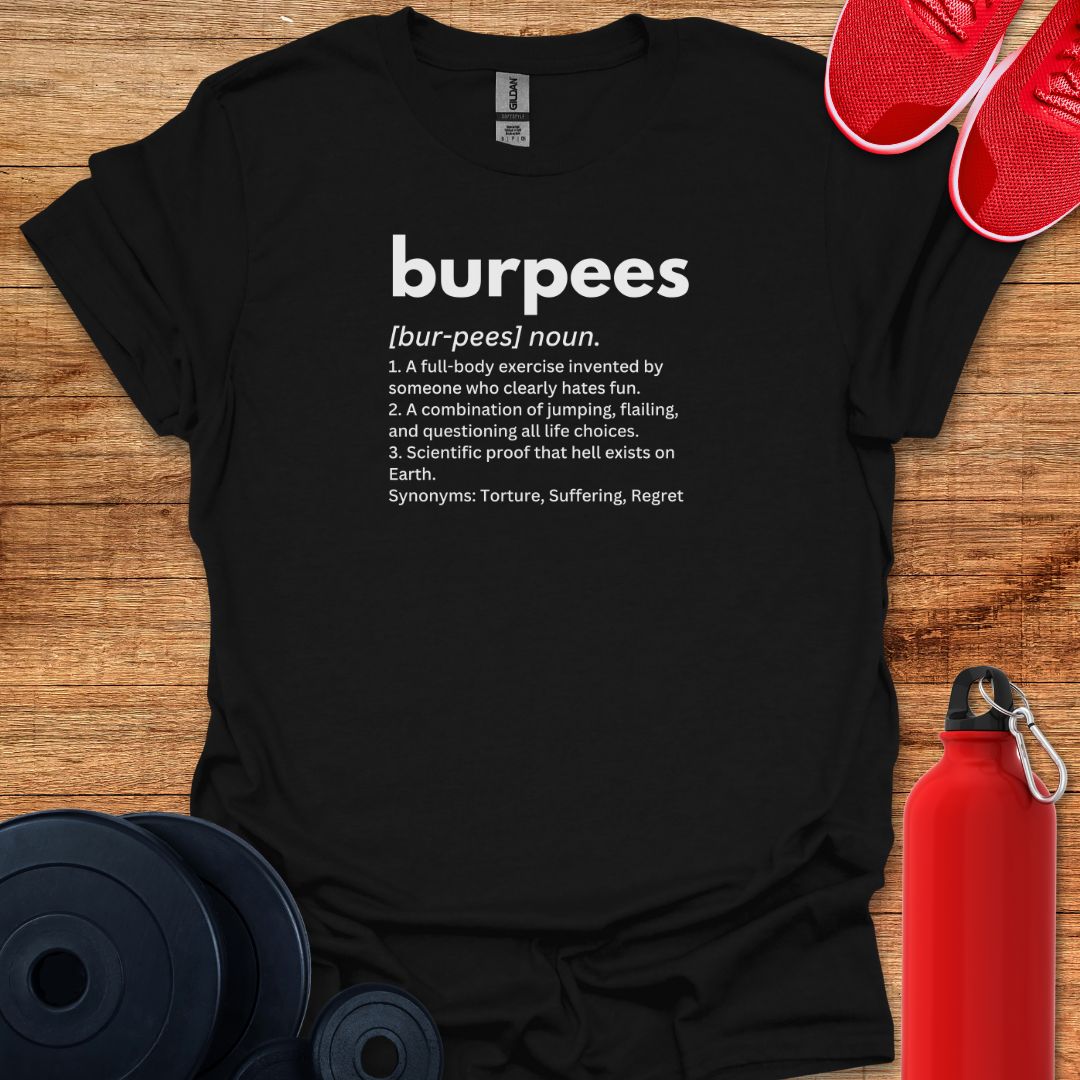 Burpees Definition Tee