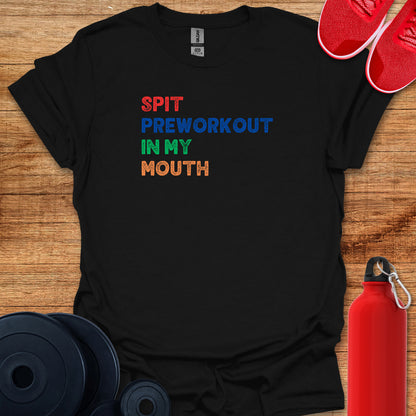 Spit Preworkout T-Shirt