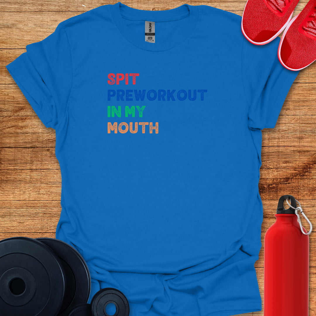 Spit Preworkout T-Shirt