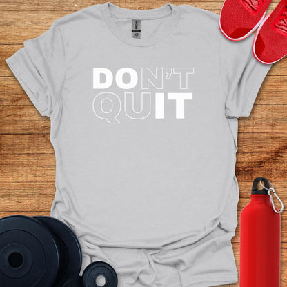 Don't Quit (Do It)