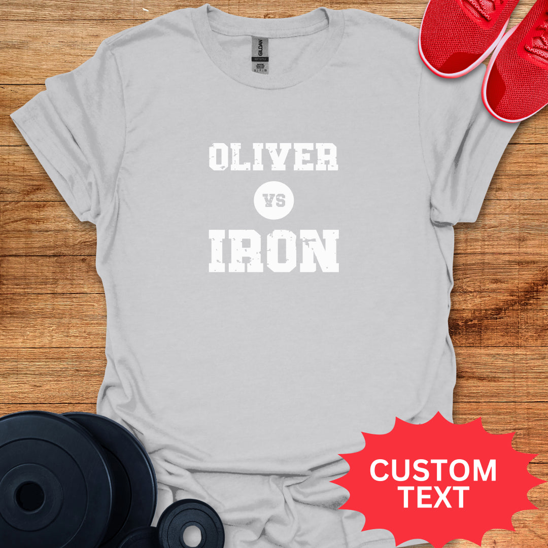 Custom Name vs Iron - Personalized T-Shirt