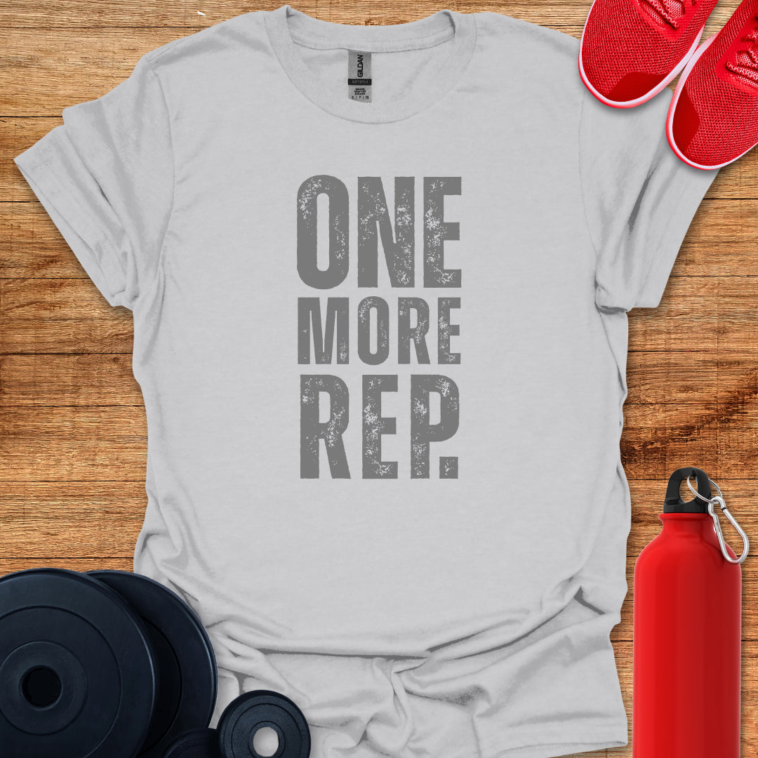 One More Rep T-Shirt