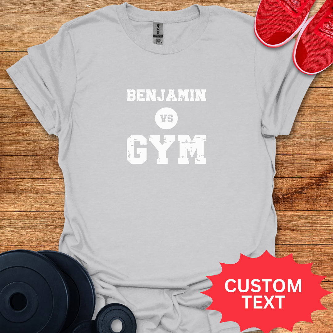 CUSTOM NAME vs Gym - Personalized T-Shirt