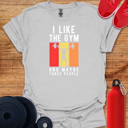 I Like The Gym and Maybe 3 People