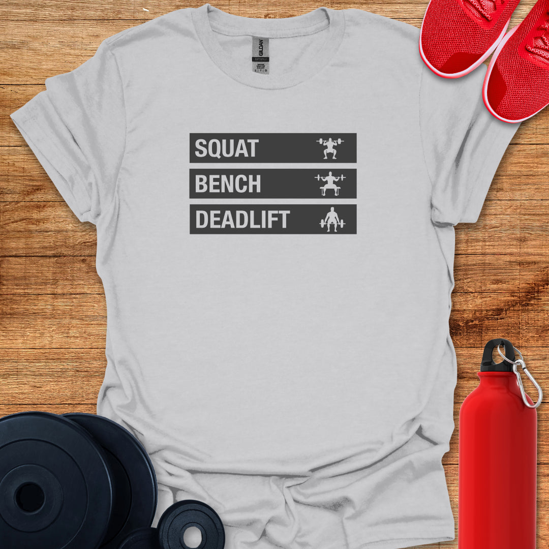 Squat Bench Deadlift T-Shirt