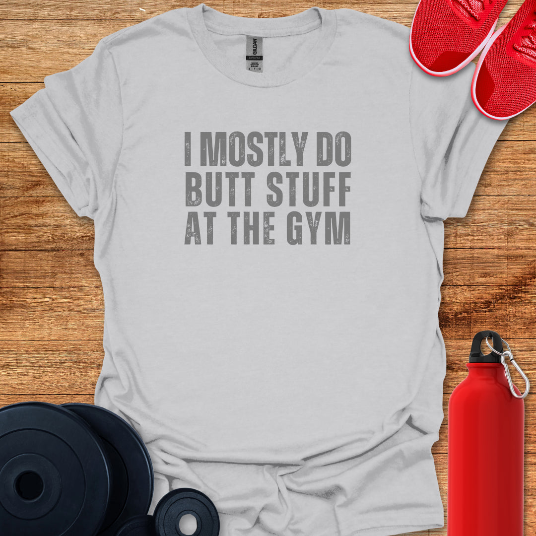 Butt Stuff T-Shirt