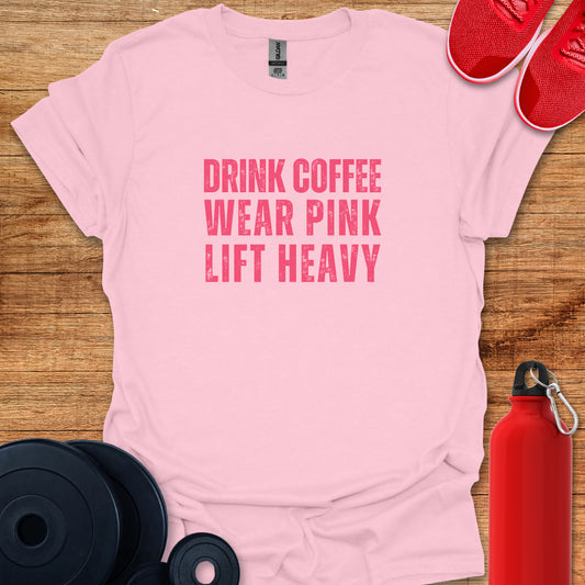 Drink Coffee Wear Pink T-Shirt