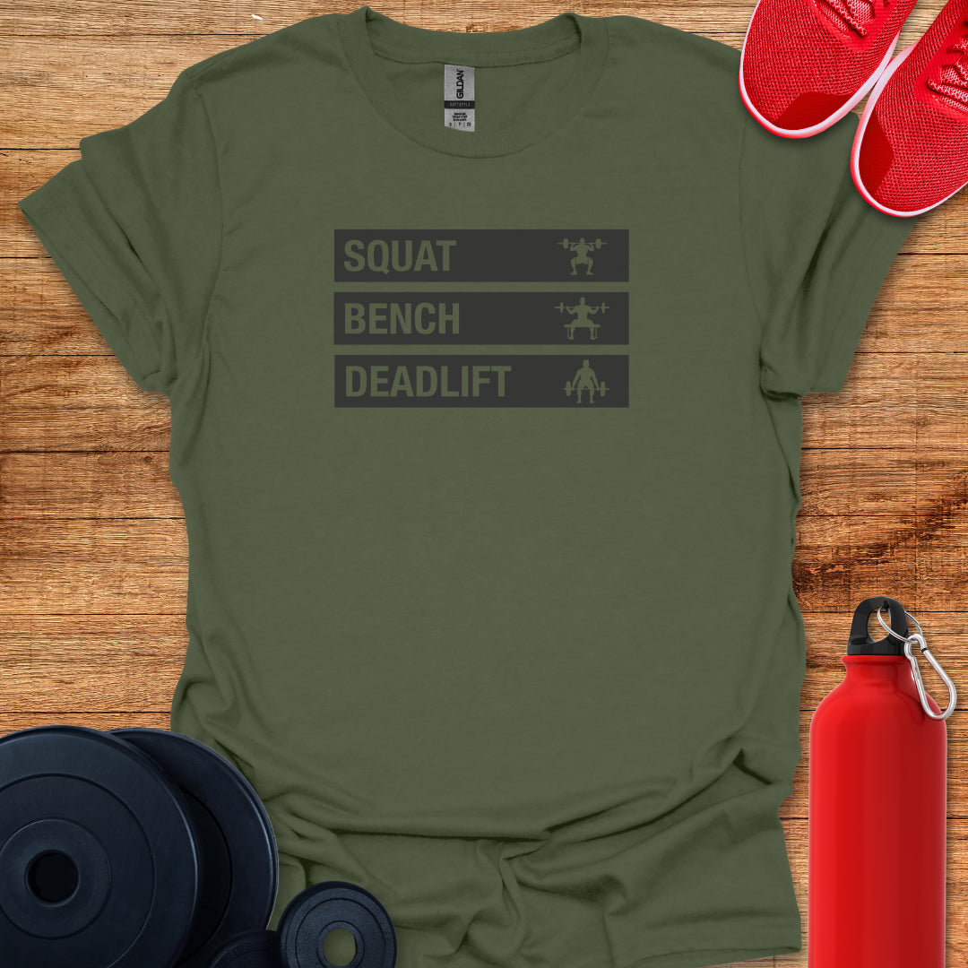 Squat Bench Deadlift T-Shirt