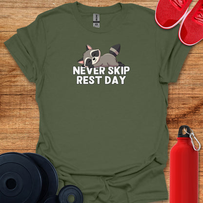 Never Skip Rest Day Racoon Tee