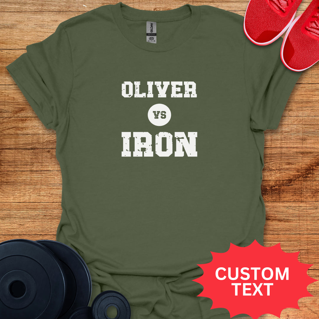 Custom Name vs Iron - Personalized T-Shirt