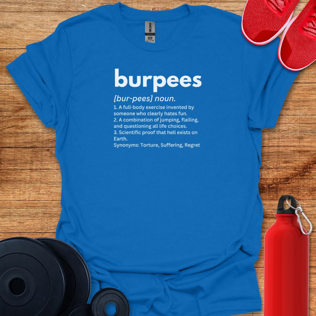 Burpees Definition Tee