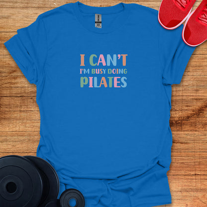 Busy Doing Pilates T-Shirt