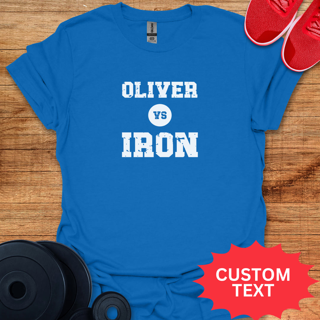 Custom Name vs Iron - Personalized T-Shirt