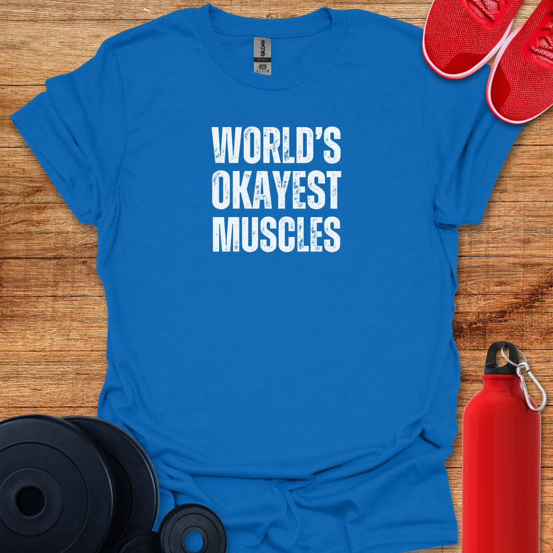 World’s Okayest Muscles Tee