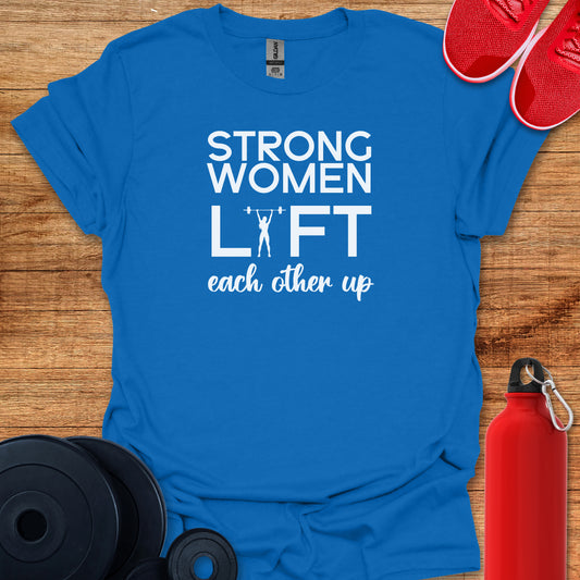 Strong Women Lift Tee