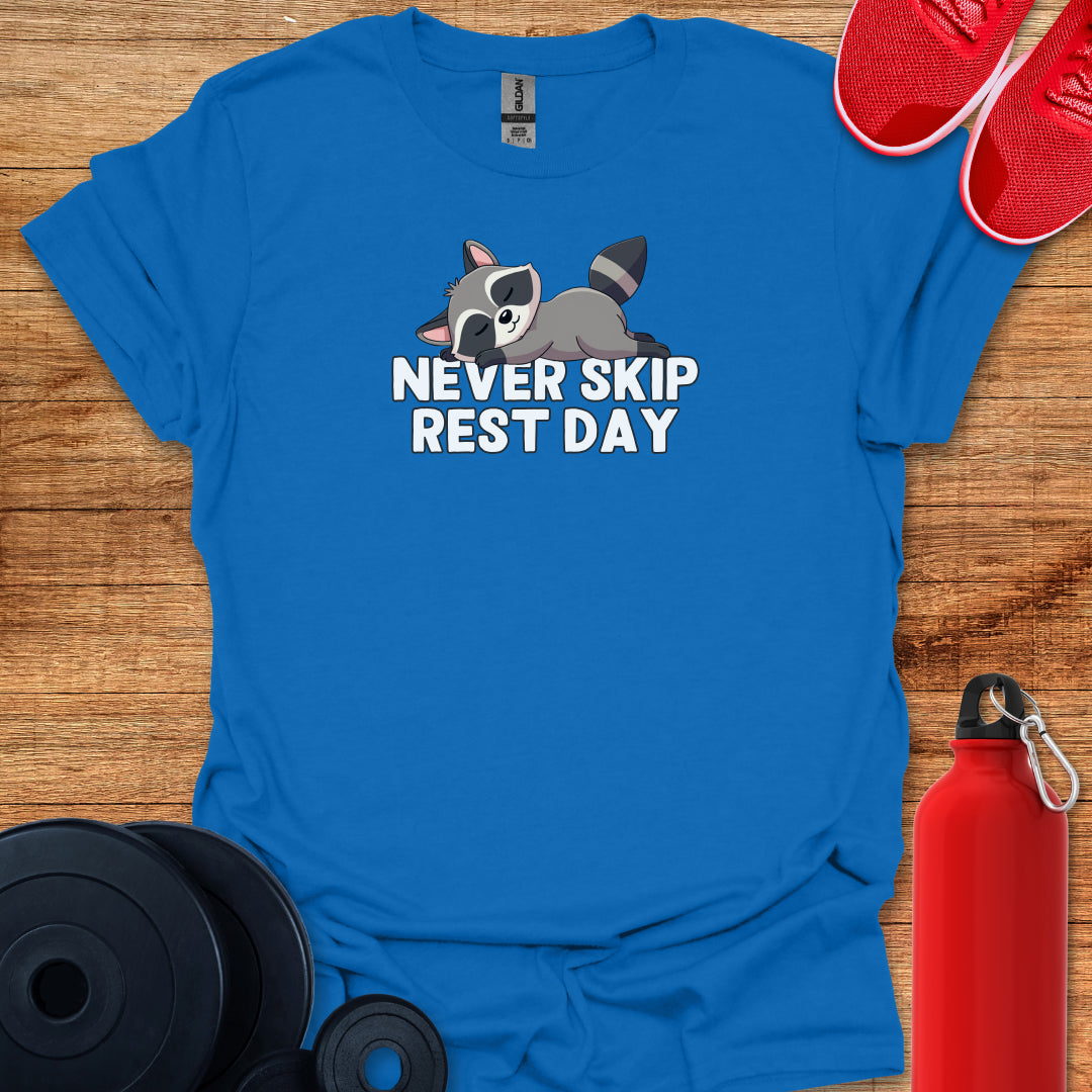 Never Skip Rest Day Racoon Tee